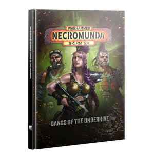 Necromunda: Gangs Of The Underhive