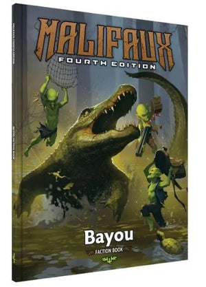 Bayou Faction Book - Malifaux 4th Edition