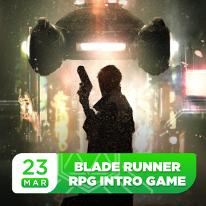 Blade Runner RPG Intro Event