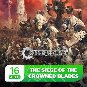 The Siege of the Crowned Blades - Conquest Event