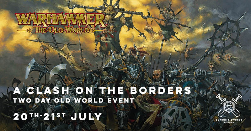 Clash on the Borders - 2 day The Old World Event