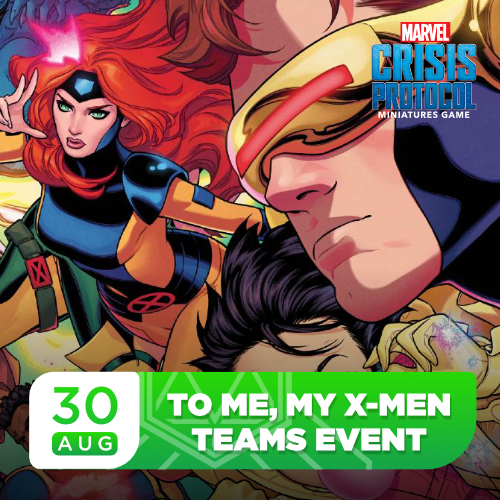To Me, My X-Men - MCP Teams Event