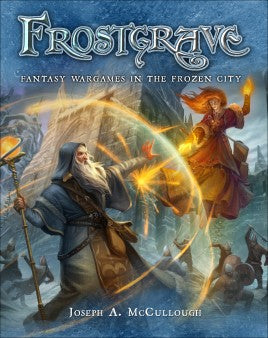 Frostgrave - Fantasy Wargames in the Frozen City