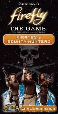 Firefly The Game: Pirates and Bounty Hunters