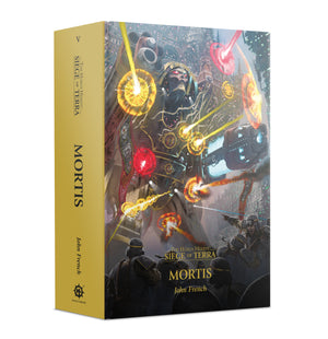 Mortis (Hardback) The Horus Heresy: Siege of Terra Book 5