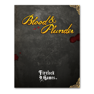 Blood and Plunder Rulebook