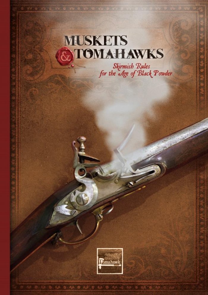Muskets & Tomahawks Second Edition - Core Rules